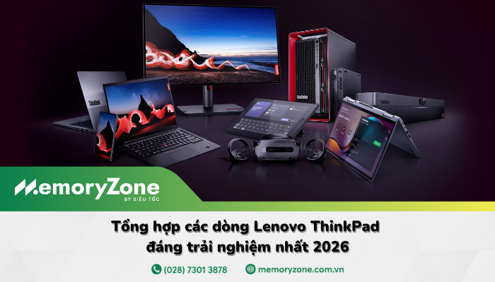 ThinkPad là gì? Tổng hợp các dòng ThinkPad đáng mua nhất 2026