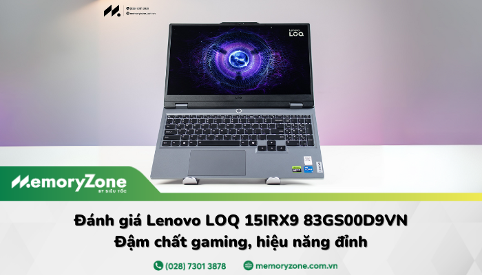 Đánh giá LOQ 15IRX9 83GS00D9VN: Hiệu năng có mạnh như lời đồn?
