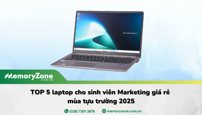 Top 5 laptop cho sinh viên Marketing 2025 đáng mua dưới 20 triệu