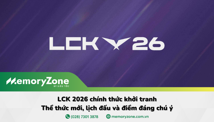 LCK 2026 chính thức khởi tranh: Thể thức mới, lịch đấu và điểm nhấn