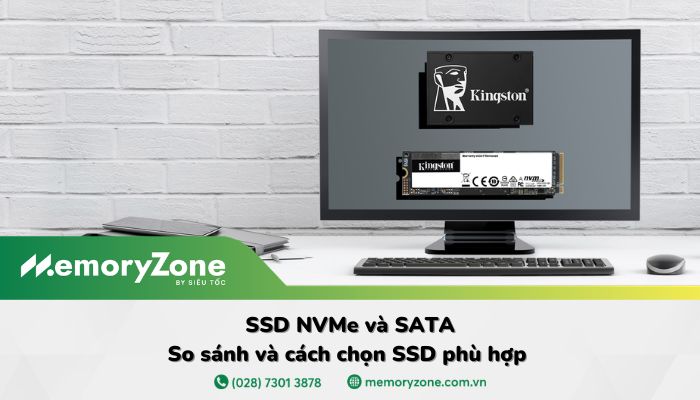 SSD NVMe và SATA: So sánh và cách chọn SSD phù hợp