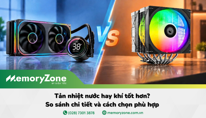Tản nhiệt nước hay khí tốt hơn? So sánh chi tiết và cách chọn phù hợp