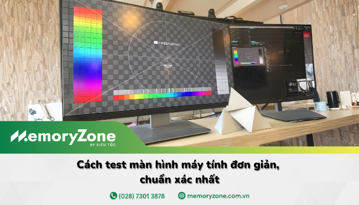 Cách test màn hình máy tính đơn giản, chuẩn xác nhất