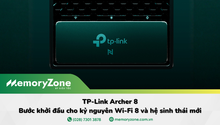 TP-Link Archer 8: Bước khởi đầu cho kỷ nguyên Wi-Fi 8 và hệ sinh thái mới