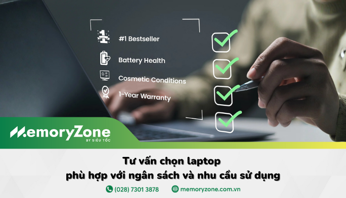 Tư vấn chọn laptop phù hợp với ngân sách và nhu cầu sử dụng