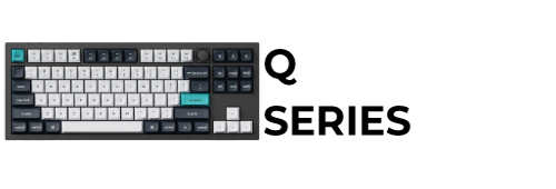 Bàn phím Keychron Q Series