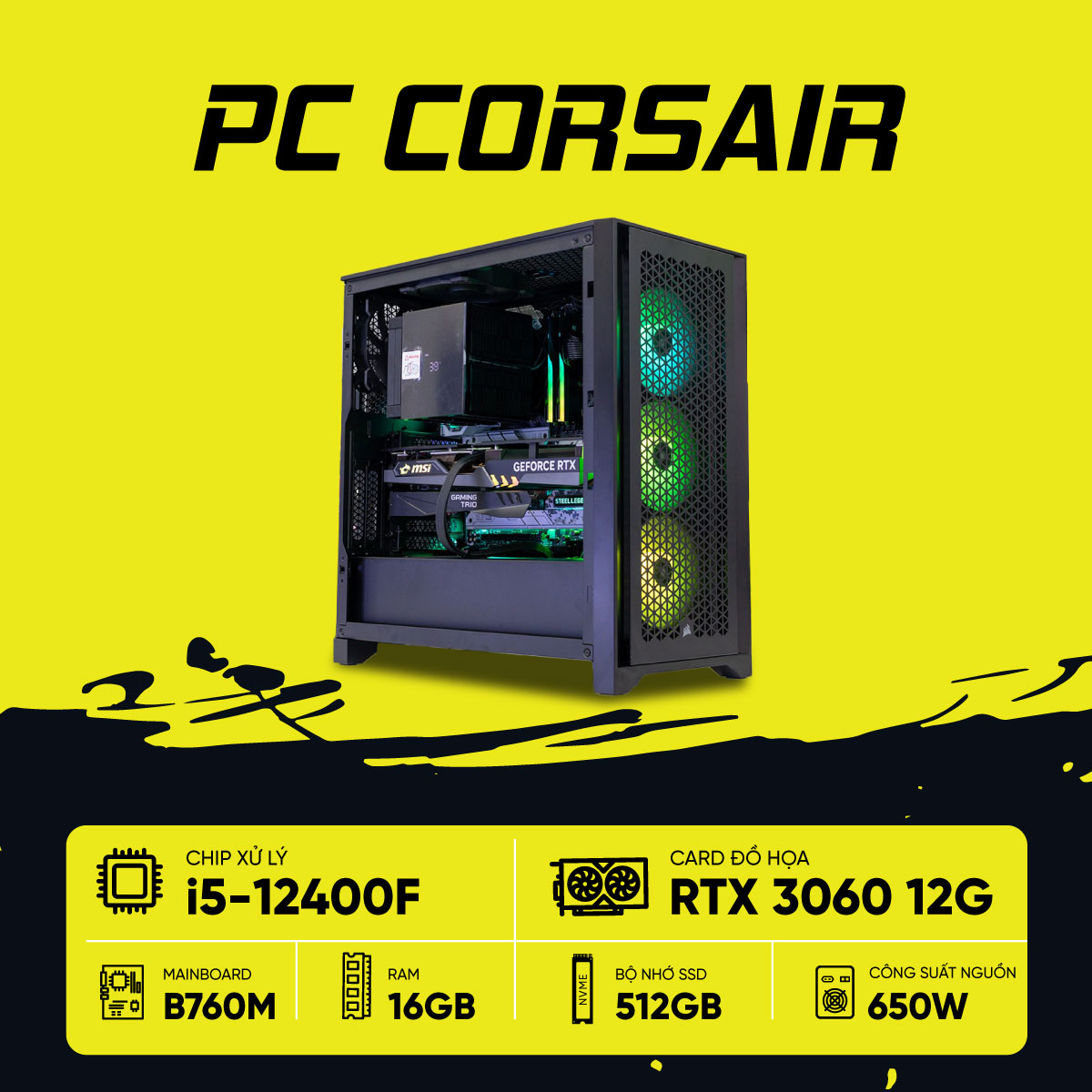 PC GAMING CORSAIR i5-3060 (i5-12400F, RTX 3060 12G, Ram 16GB DDR4, SSD 512G, 650W)