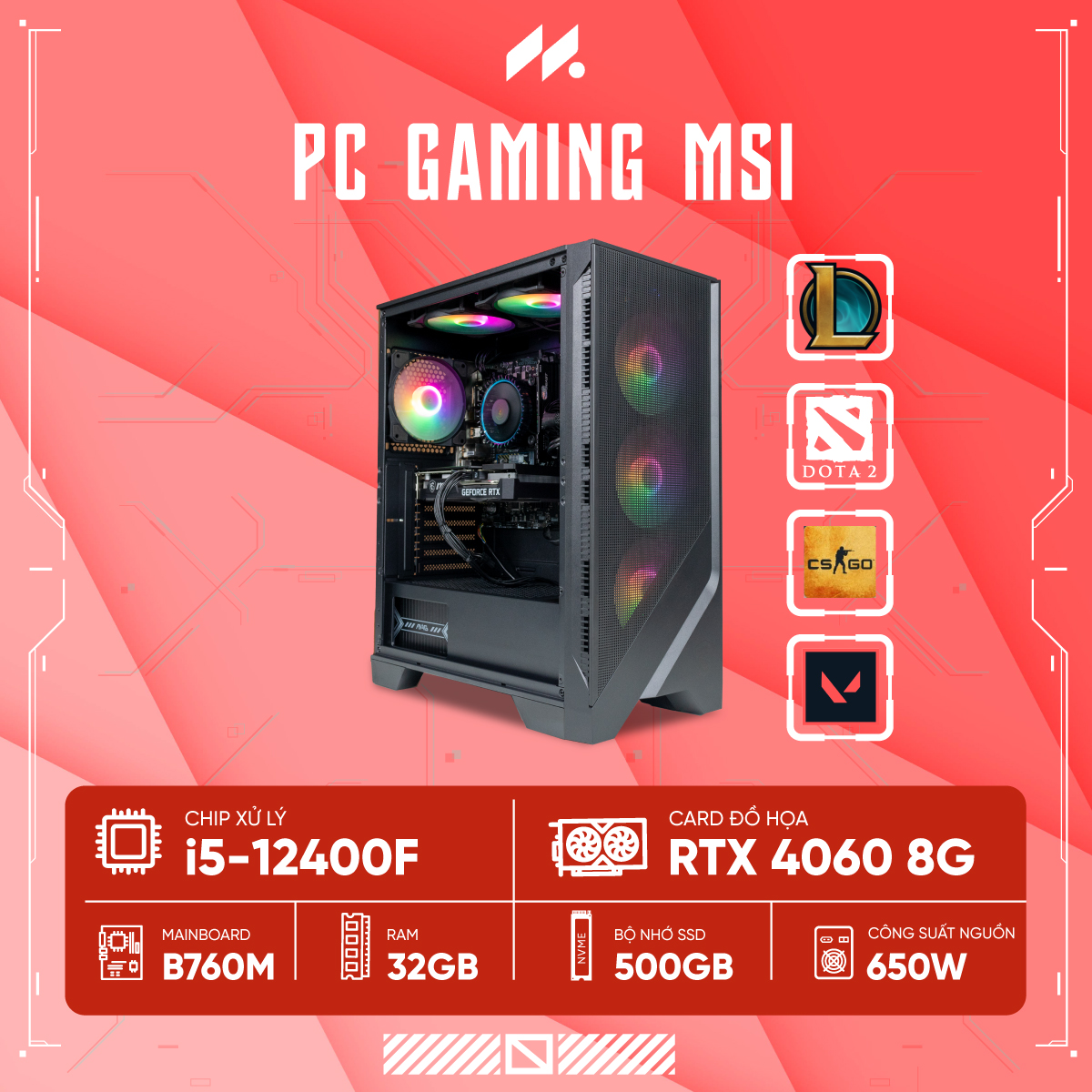 PC Gaming MSI i5 4060 (i5-12400F, RTX 4060 8G, Ram 32GB DDR4, SSD 500GB, 650W)