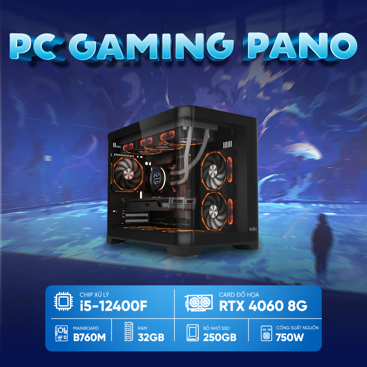 PC Gaming PANO I5-4060 (i5-12400F, RTX 4060 8GB, RAM 32GB, SSD 250GB, 750W)