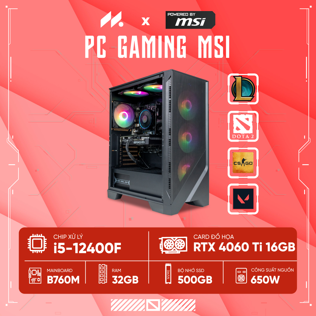 PC Gaming MSI i5-4060Ti (i5-12400F, RTX 4060 Ti 16G, Ram 32GB DDR4, SSD 500GB, 650W)