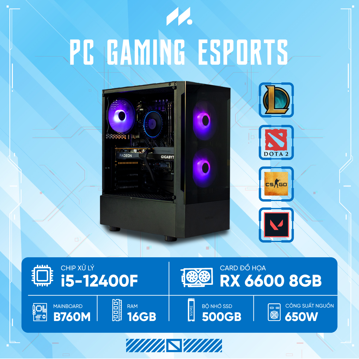 PC Gaming Esports i5-6600 (i5-12400F, RX 6600 8G, Ram 16GB, SSD 512GB, 650W)