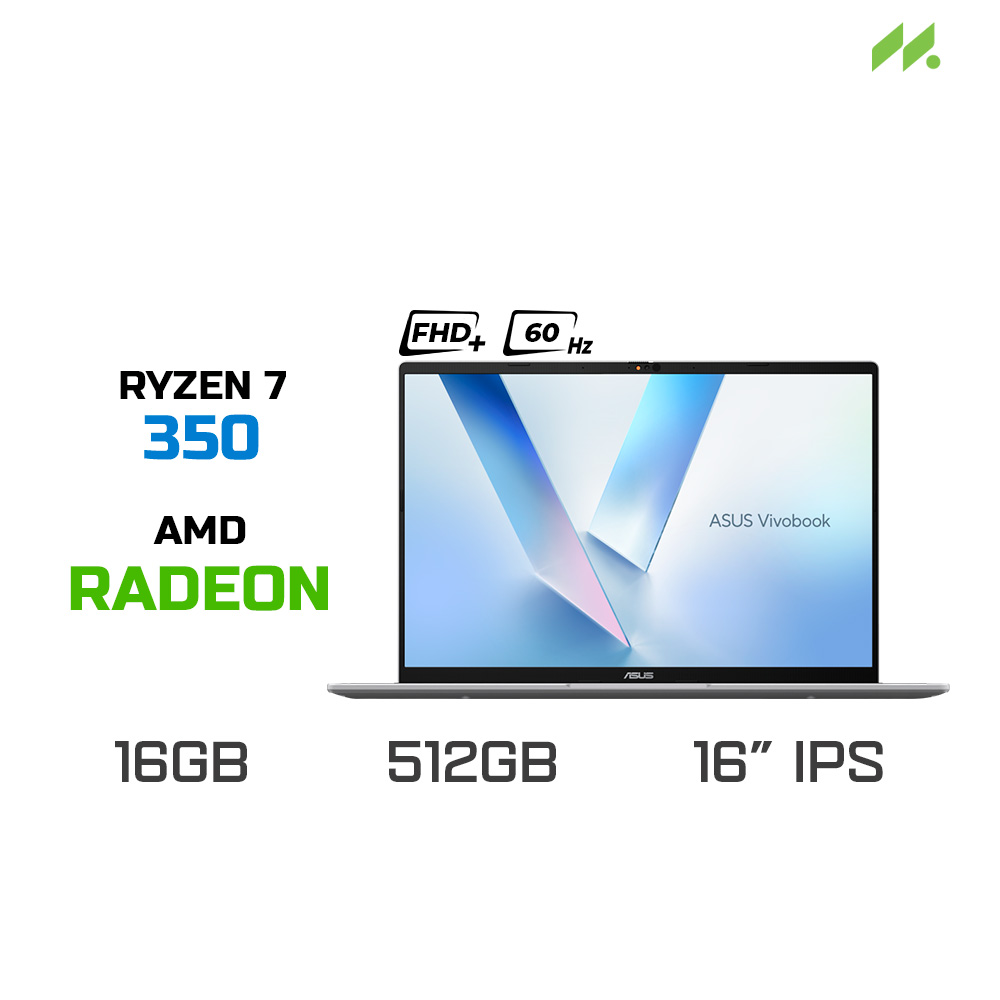 Laptop Asus Vivobook 16 M1607KA-MB091WS (Ryzen 7 350, Radeon Graphics, RAM 16GB DDR5, SSD 512GB, 16 Inch IPS FHD+ 60Hz, Win 11/Office HS 24)