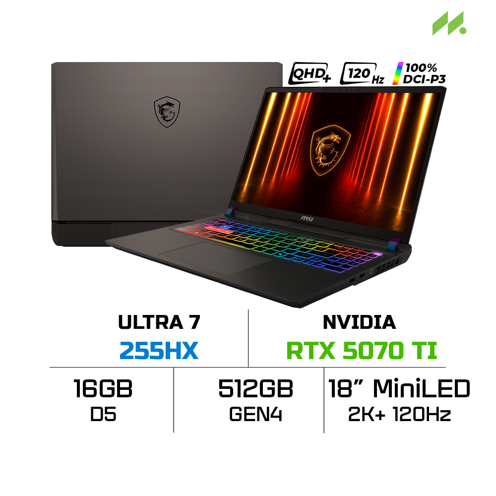 Laptop Gaming MSI Vector 16 HX AI A2XWHG-010VN (Ultra 7 255HX, RTX 5070 Ti GDDR7 12GB, SSD 512GB, 16 Inch IPS QHD+ 240Hz, 100% DCI-P3)