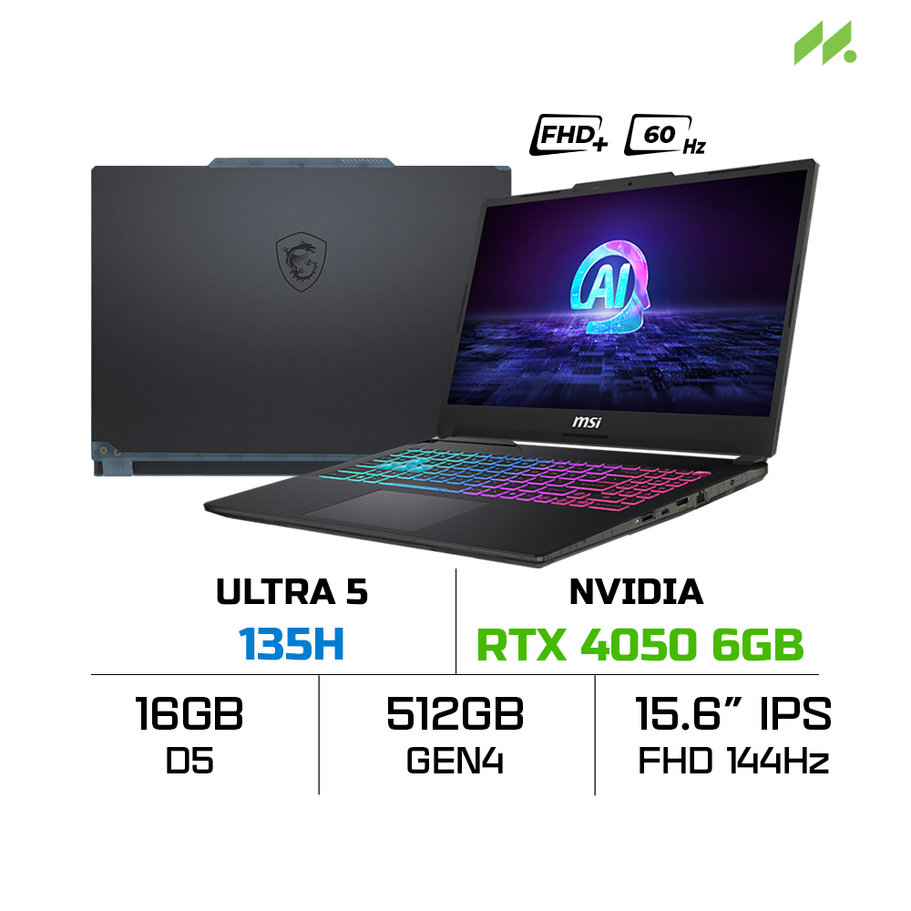 Laptop MSI Cyborg 15 A1VEK-245VN (Ultra 5 135H, RTX 4050 6GB, RAM 16GB D5, SSD 512GB, 15.6 Inch FHD IPS 144Hz)