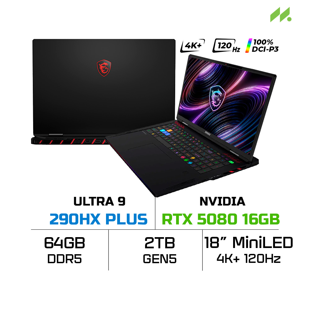 Laptop MSI Raider 18 Max HX A2WI-1285VN (Ultra 9 290HX Plus, RTX 5080 16GB, RAM 64GB DDR5, SSD 2TB, 18 Inch MiniLED UHD+ 120Hz 100% DCI-P3, Win 11 Home)