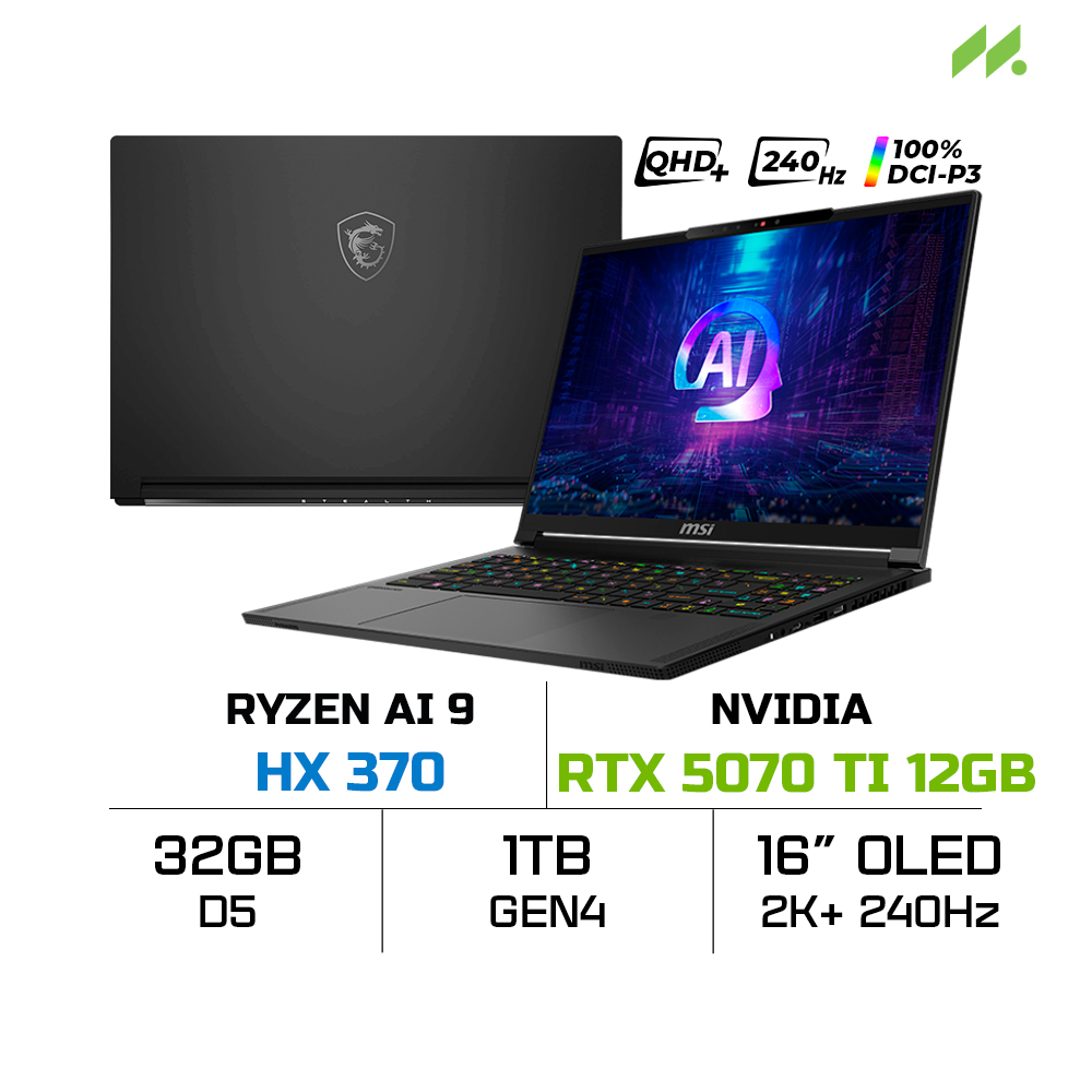 Laptop MSI Stealth A16 AI+ A3XWHG-085VN (Ryzen AI 9 HX 370, RTX 5070 Ti 12GB, Ram 32GB LPDDR5X, SSD 1TB, 16 Inch QHD+ OLED 240Hz 100% DCI-P3)