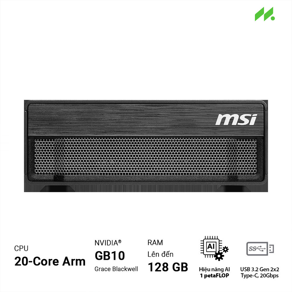 Máy tính Mini PC AI MSI EdgeXpert-51SVN 9S6-C9311-51S (GB10 ARM v9.2-A, GB10 Grace Blackwell Graphics)