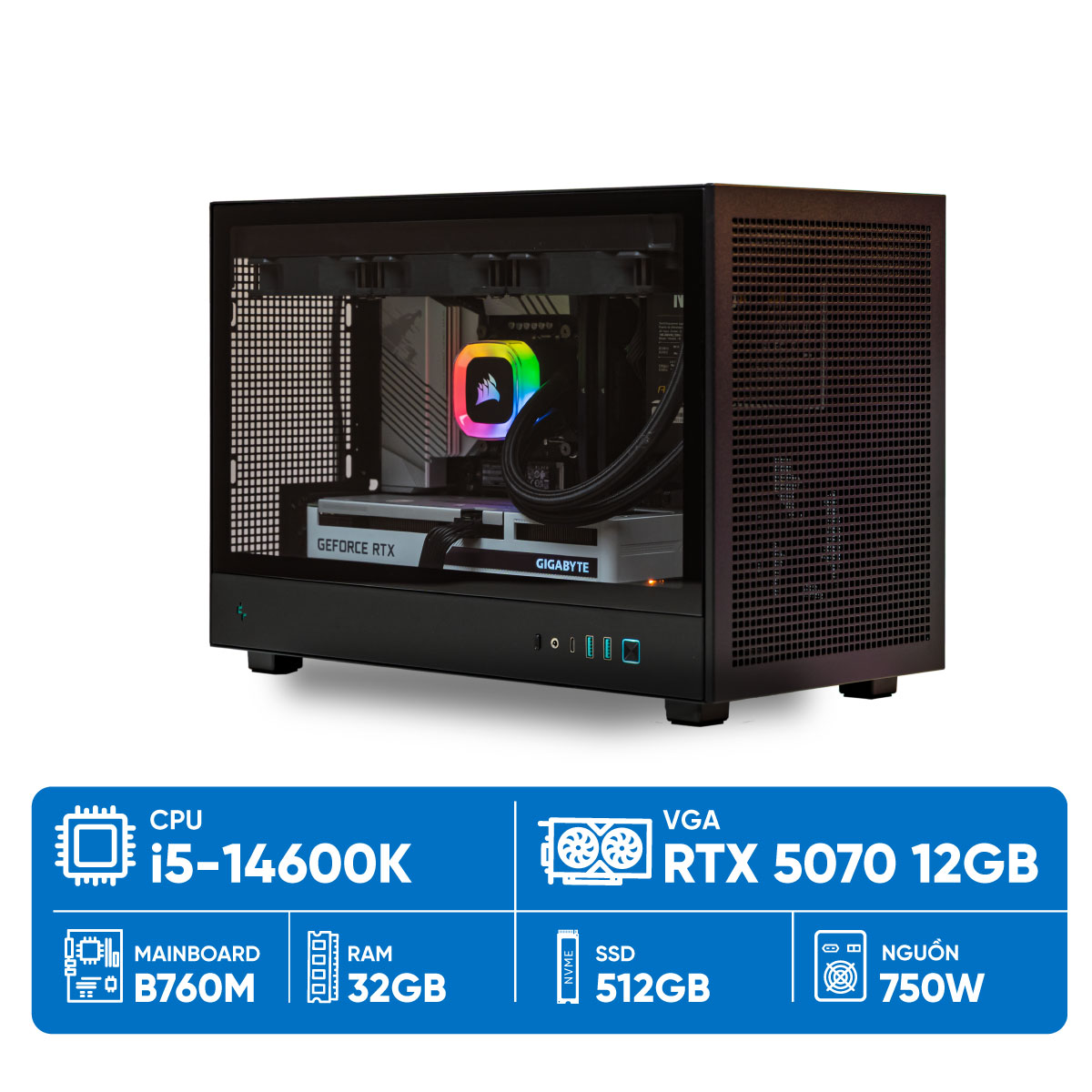 PC Đồ Họa i5K-5070 ( i5-14600K, RTX 5070 12GB, Ram 32GB, SSD 512GB, 750W)