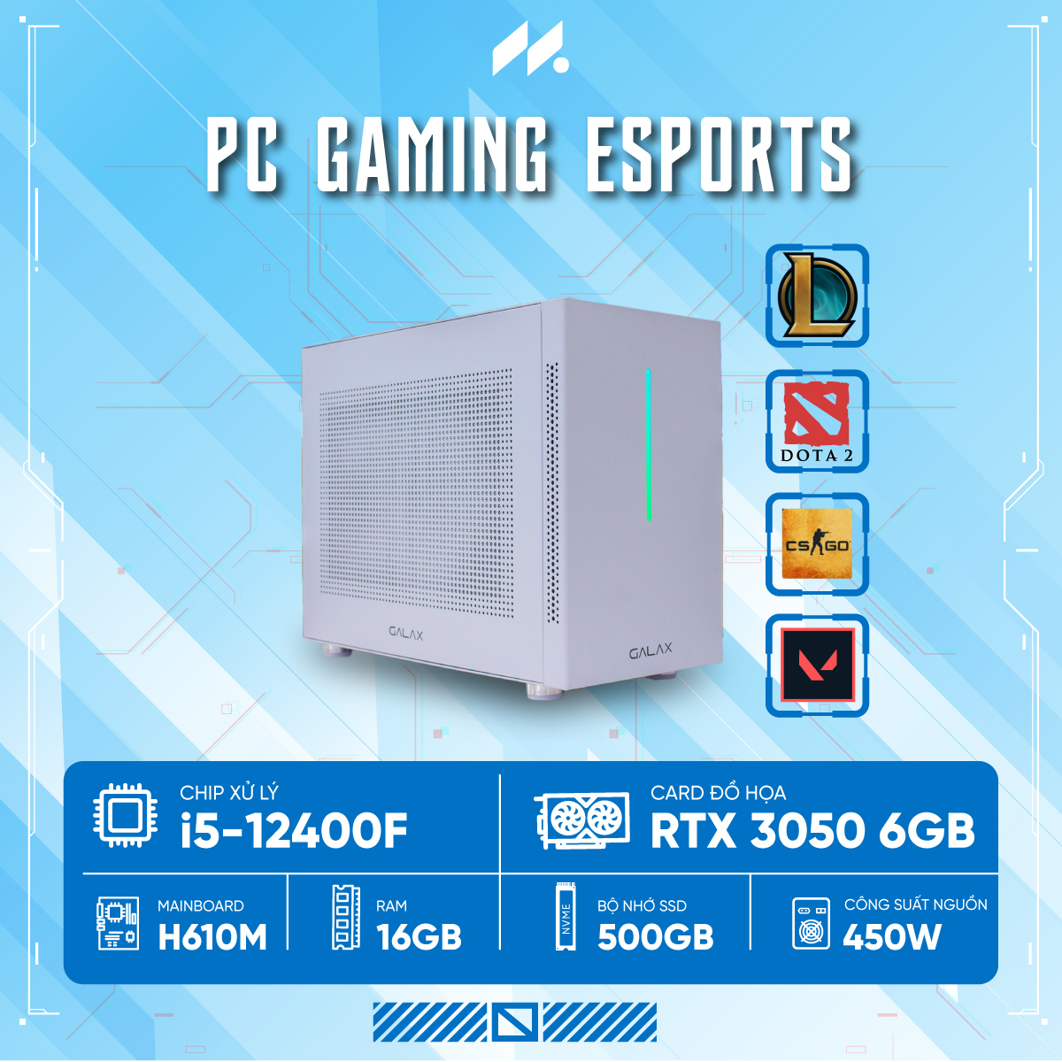 PC Gaming Esports i5-3050 MINI (i5-12400F, RTX 3050 6G OC, Ram 16GB DDR5, SSD 512GB, 450W, Win 11)