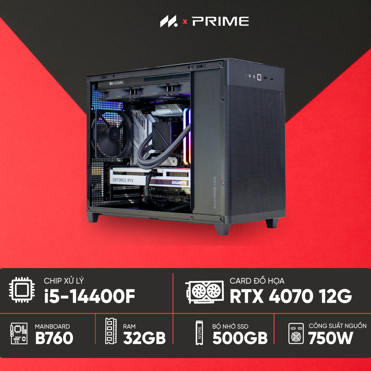 PC ASUS PRIME (i5-14400F, RTX 4070 12G, Ram 32GB, SSD 512GB, 750W)