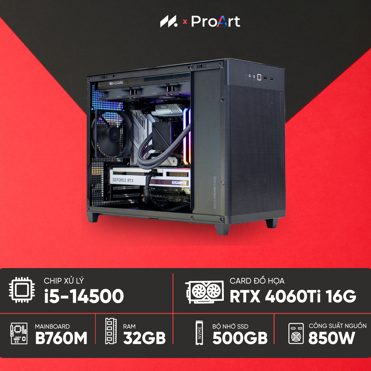 PC ASUS ProArt (i5-14500, RTX 4060 Ti 16GB, Ram 32GB, SSD 500GB, 850W)