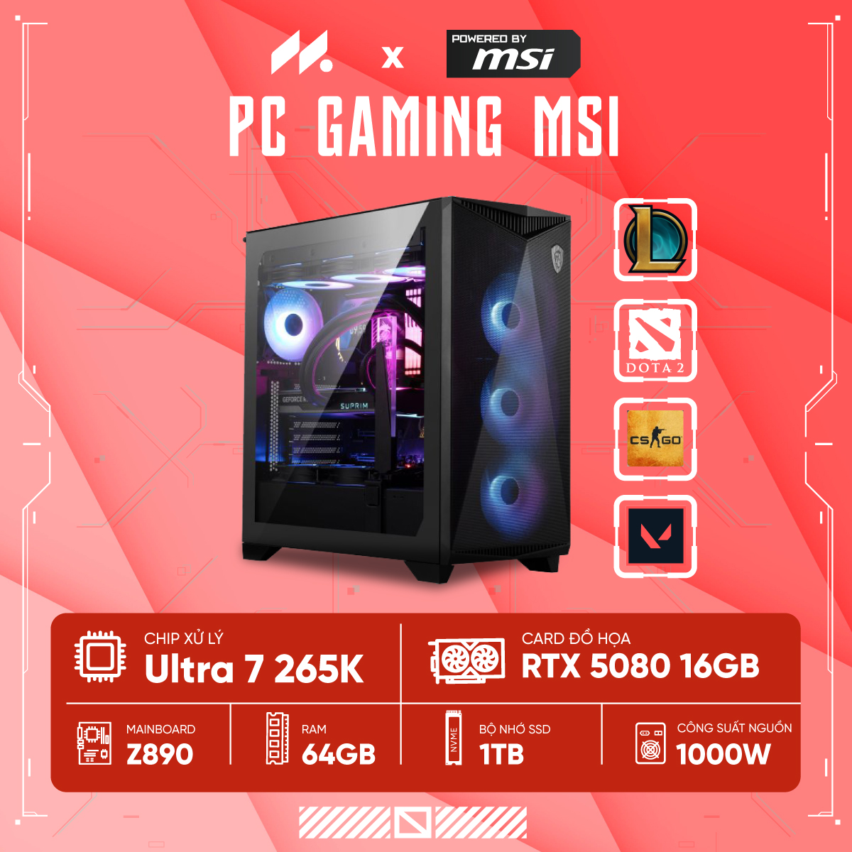 PC GAMING MSI U7-5080 ( Ultra 7 265K, RTX 5080 16G, Ram 64GB DDR5, SSD 1TB, 1000W )