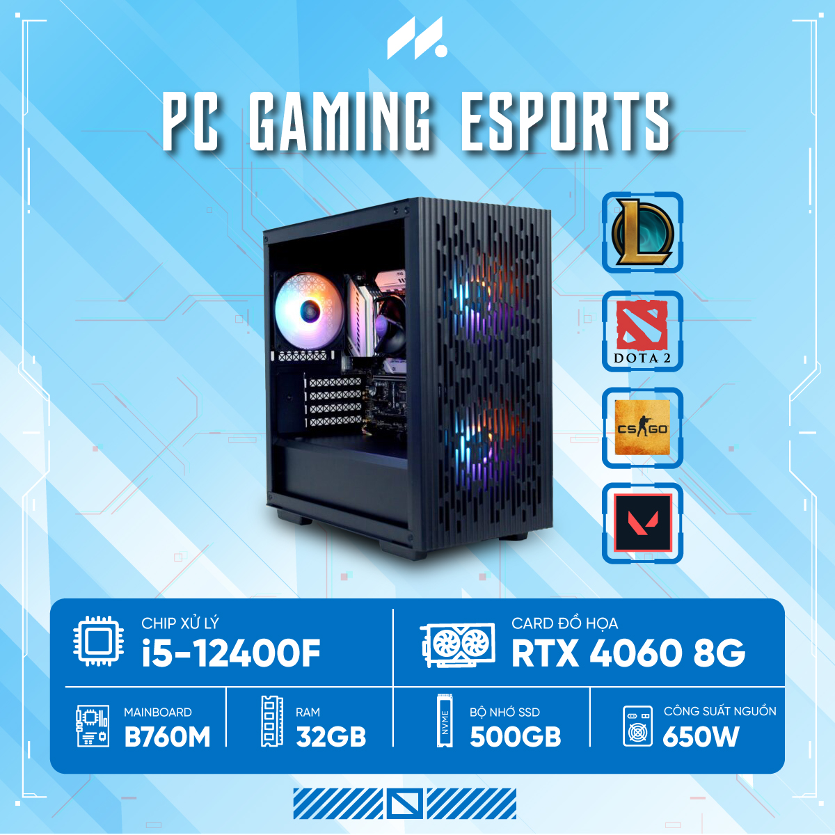 PC Gaming Esports i5-4060 (i5-12400F, RTX 4060 OC 8G, Ram 32GB, SSD 500GB, 650W, Win 11)