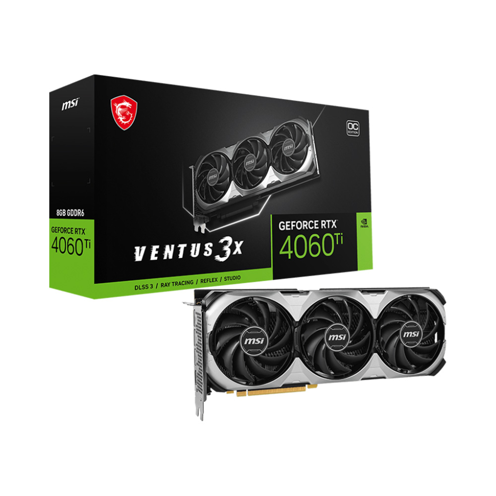 VGA MSI GeForce RTX 4060 Ti VENTUS 3X 8G OC GDDR6 RTX-4060-Ti-VENTUS-3X-8G-OC