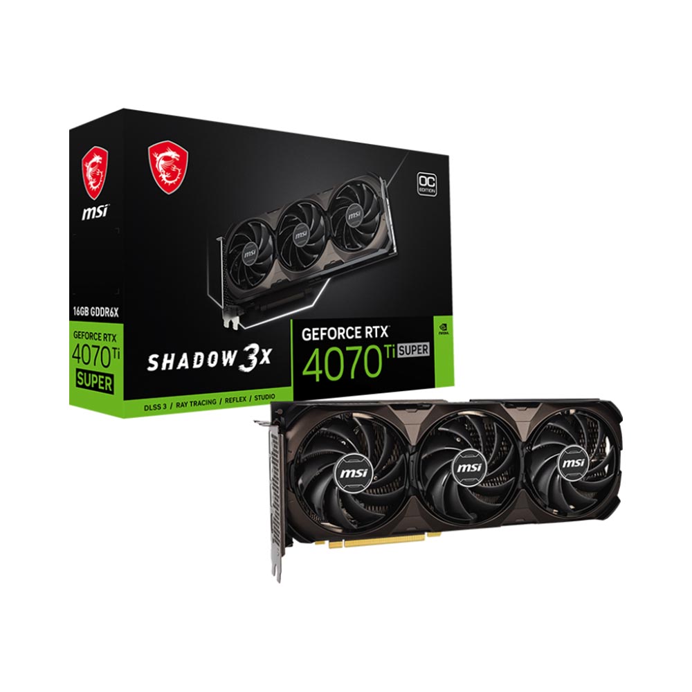 VGA MSI GeForce RTX 4070 Ti SUPER SHADOW 3X 16G OC GDDR6X