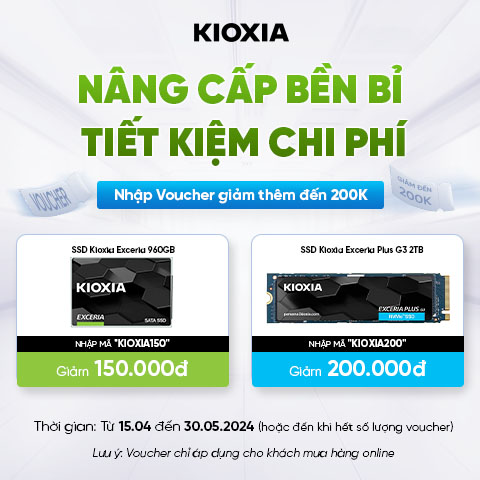 Nâng cấp SSD KIOXIA - Tiết kiệm đến 200K