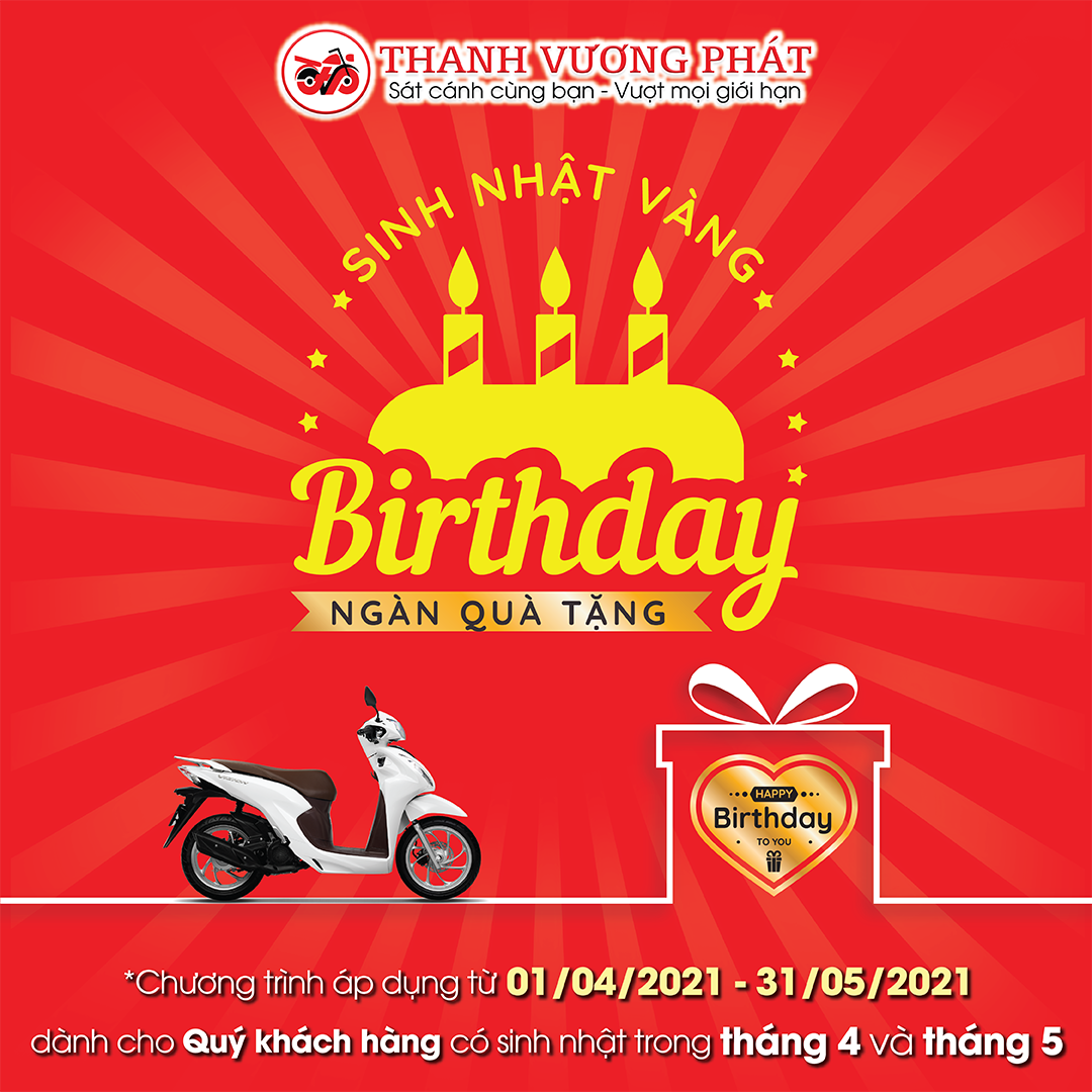 CTKM SINH NHẬT VÀNG  NGÀN QUÀ TẶNG  Honda Thanh Vương Phát  Xe máy trả  góp  Honda Bình Dương