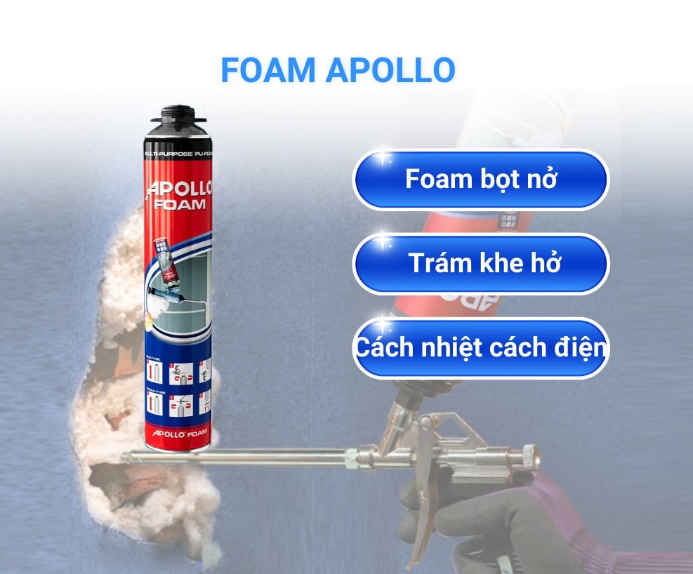 Bảng giá keo Apollo Foam mới nhất 2025 – Cập nhật chính hãng, Giá sỉ dành cho công trình