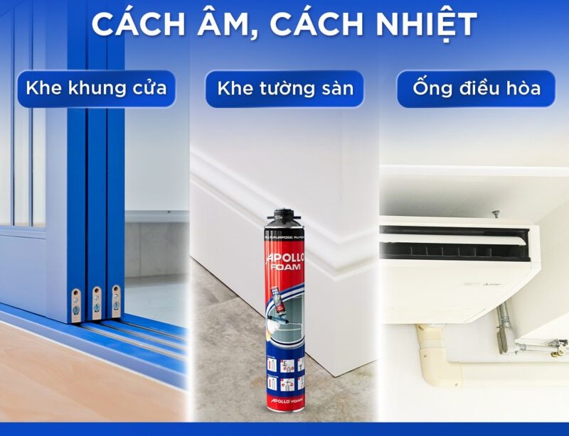 Top 5 lý do thợ thi công tin dùng keo Apollo Foam