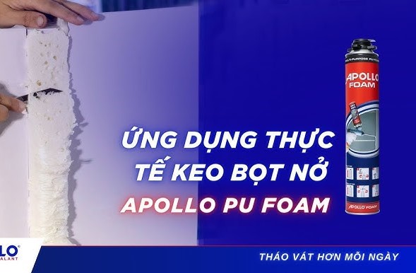 Khám phá 50 công dụng của keo Apollo Foam hiệu quả cho mọi công trình