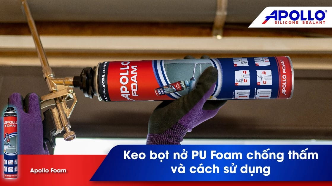 các bước chuẩn bị trước khi sử dụng keo bọt nở Apollo foam