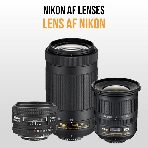 Lens Nikon AF (AF-D, AF-S, AF-P)