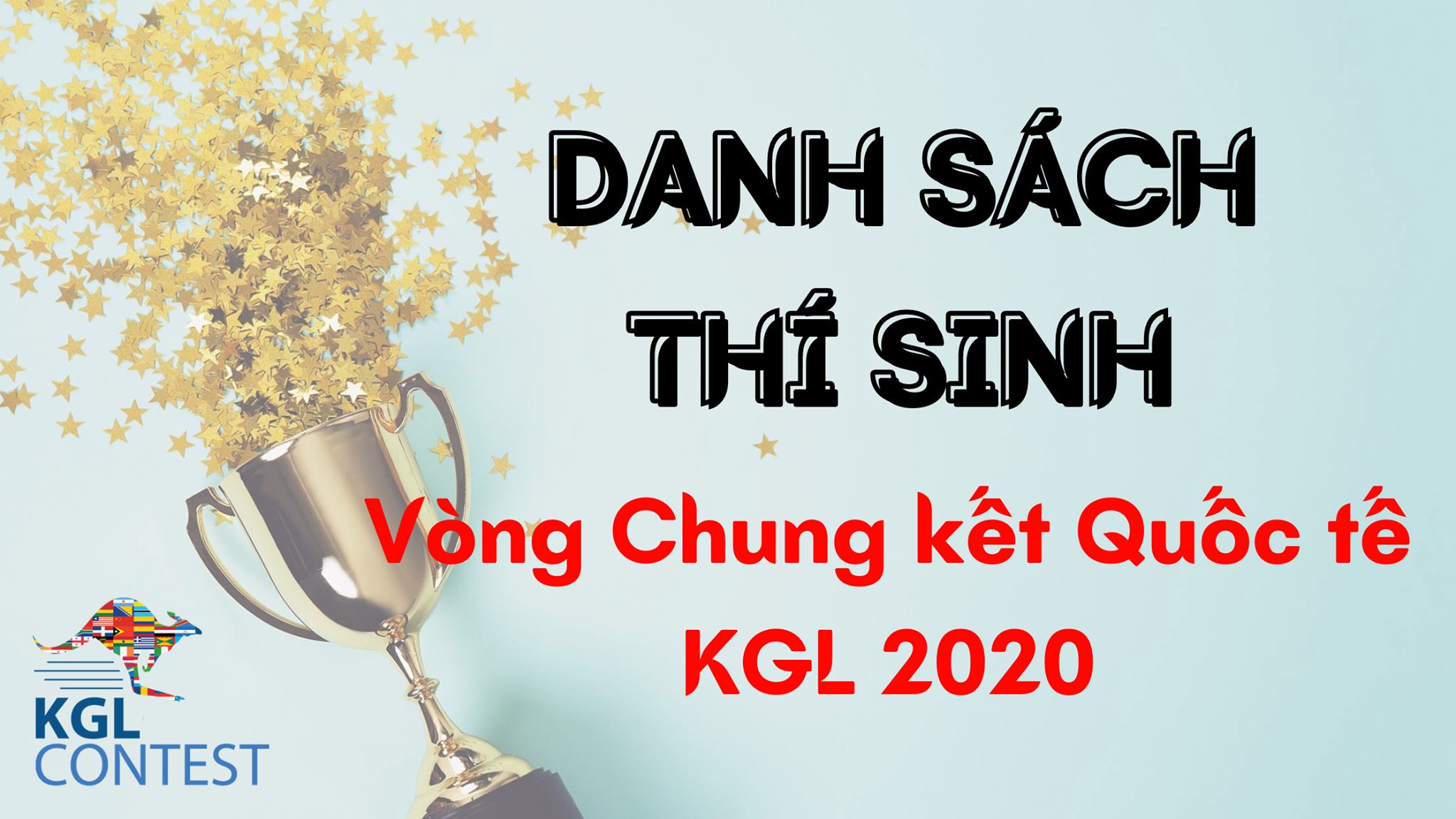 DANH SÁCH THÍ SINH THAM DỰ VÒNG CHUNG KẾT QUỐC TẾ KGL 2020