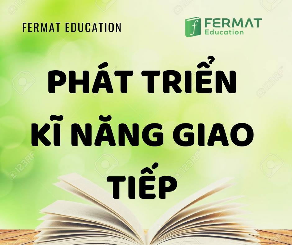 4 BƯỚC PHÁT TRIỂN KĨ NĂNG GIAO TIẾP