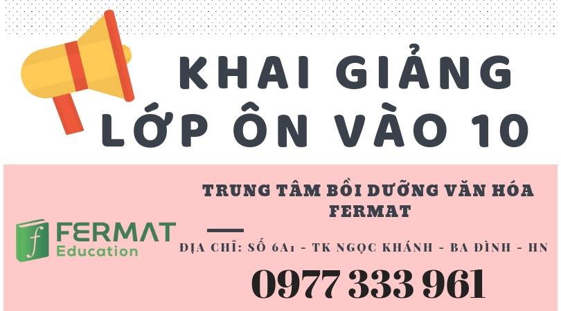 THÔNG BÁO KHAI GIẢNG CÁC LỚP LUYỆN THI VÀO 1O - TẠI NGỌC KHÁNH - BA ĐÌNH - HN.