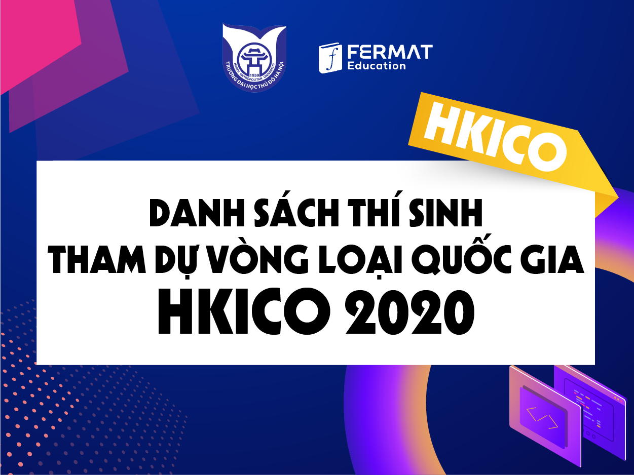 Danh sách thi sinh tham dự vòng loại quốc gia HKICO 2020