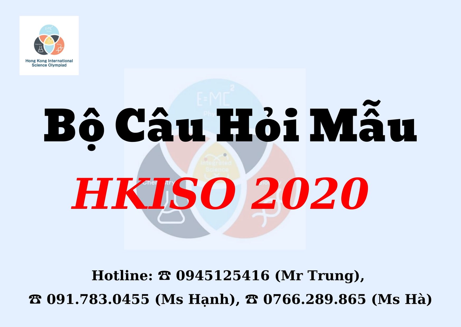 Câu hỏi MẪU các khối-  Kỳ thi KHOA HỌC QUỐC TẾ HKISO 2020!!!