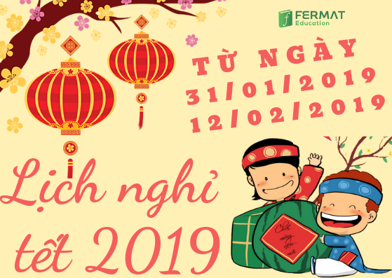 LỊCH NGHỈ TẾT KỶ HỢI 2019