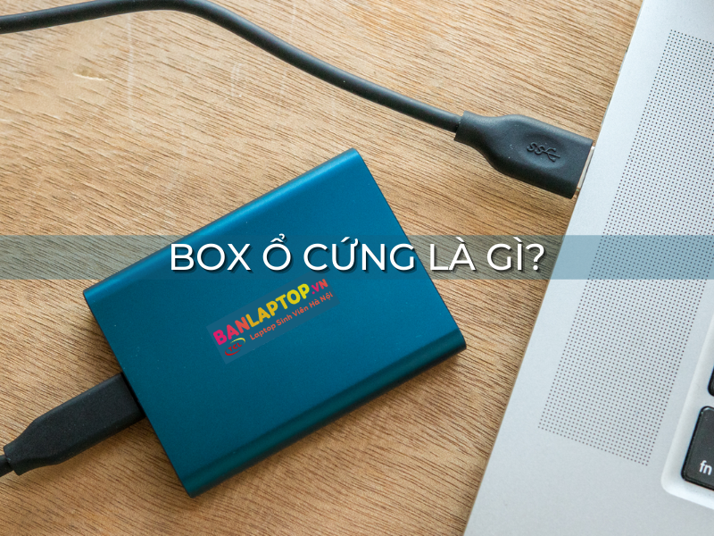 Box Ổ Cứng Là Gì?