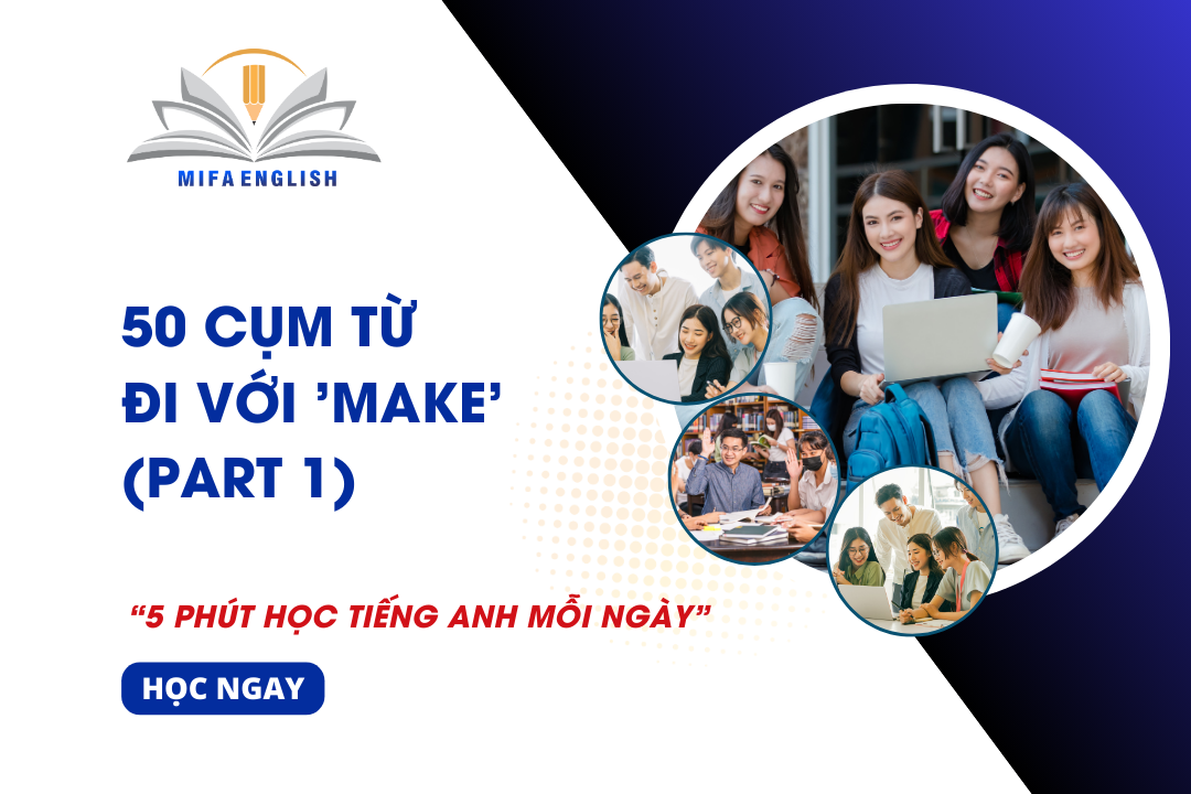 50 CỤM TỪ ĐI VỚI 