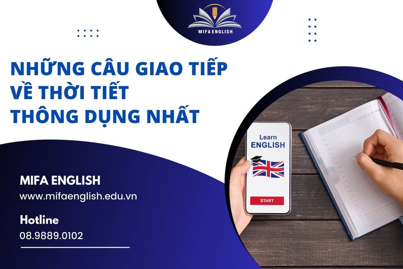 NHỮNG CÂU GIAO TIẾP VỀ THỜI TIẾT THÔNG DỤNG NHẤT