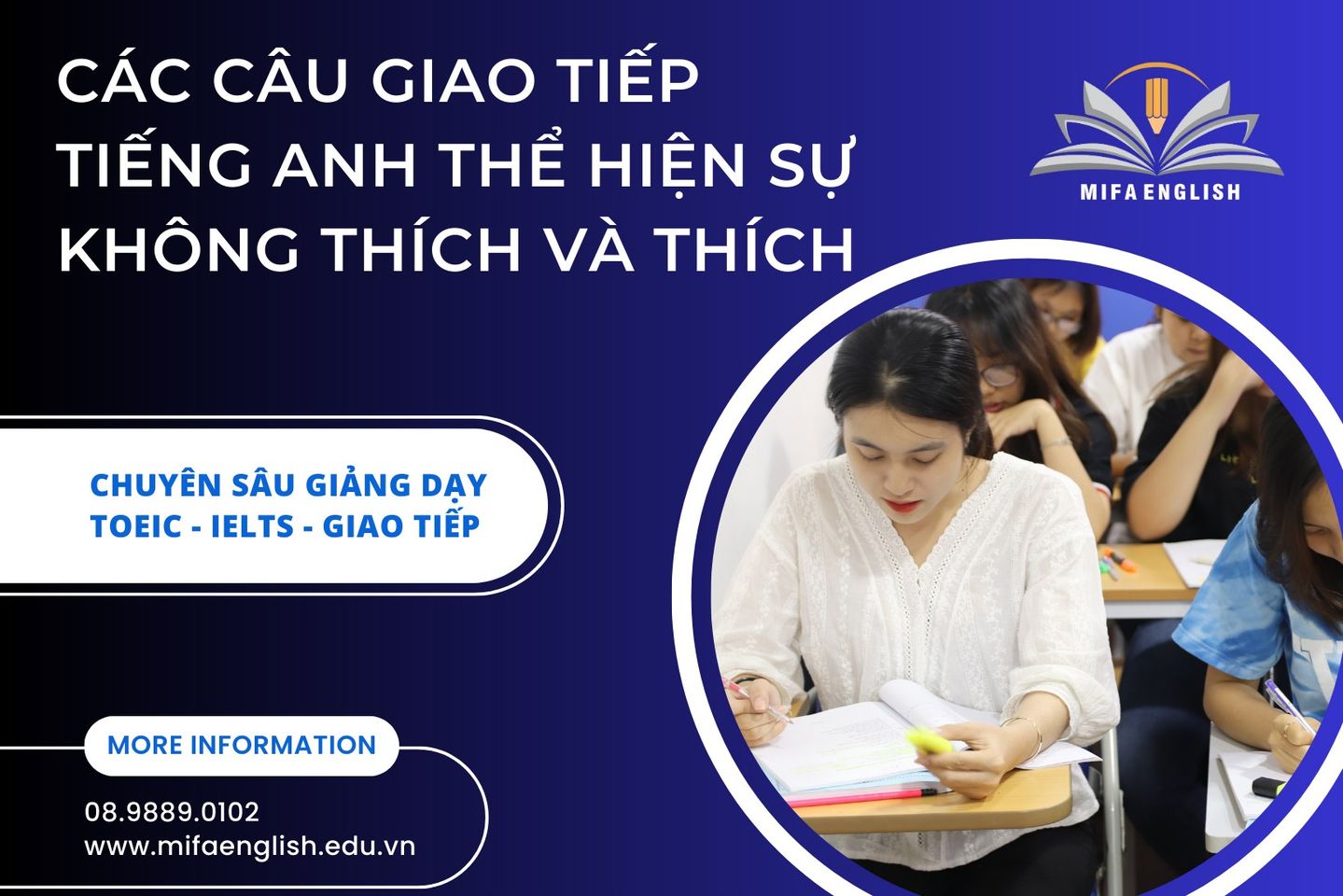 CÁC CÂU GIAO TIẾP TIẾNG ANH THỂ HIỆN SỰ KHÔNG THÍCH VÀ THÍCH