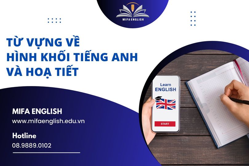 TỪ VỰNG VỀ HÌNH KHỐI TIẾNG ANH VÀ HOẠ TIẾT