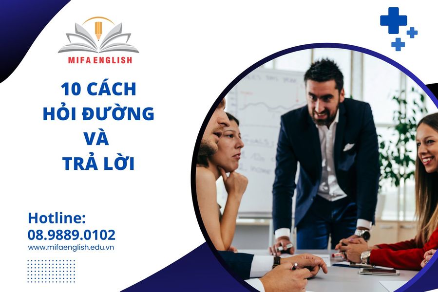 10 CÁCH HỎI ĐƯỜNG VÀ TRẢ LỜI