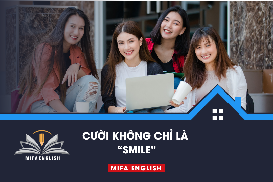  CƯỜI KHÔNG CHỈ LÀ 