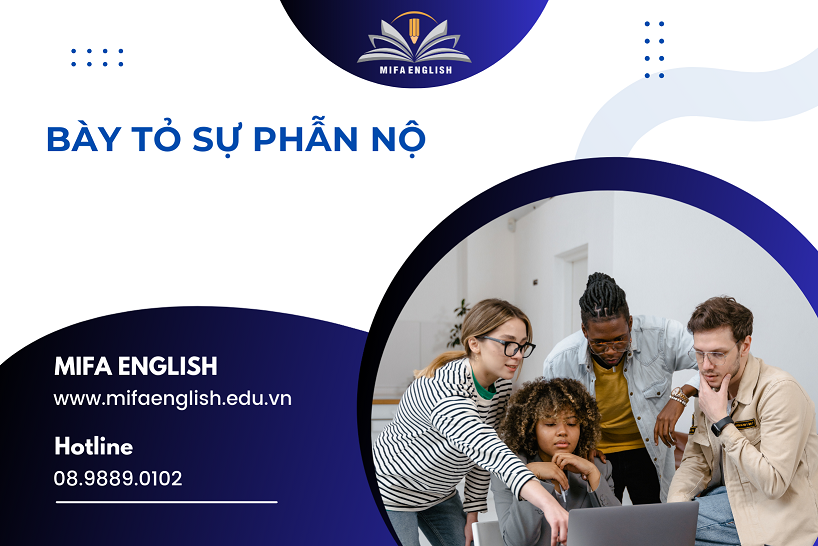 BÀY TỎ SỰ PHẪN NỘ